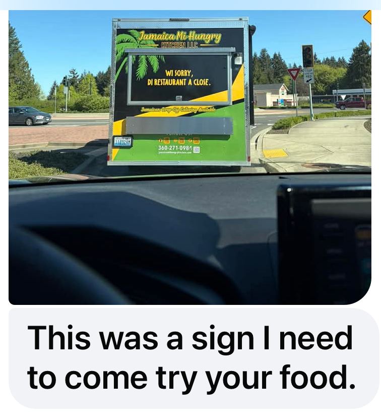 Customer post: This was a sign I need to come try your food.
